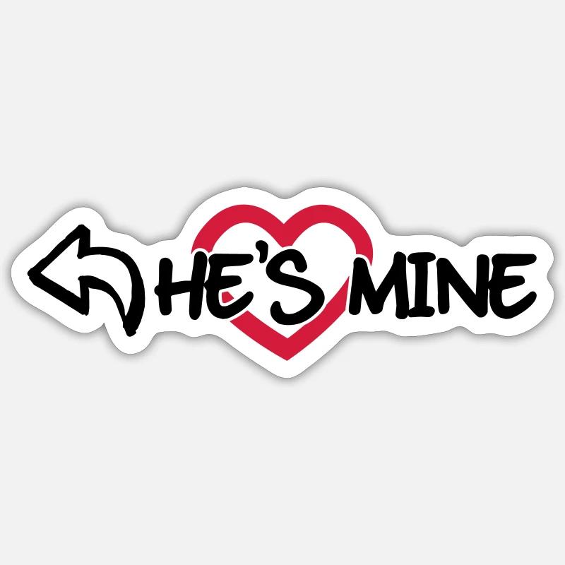 He's mine - Sticker Größe S (10 x 10 cm) - Mattweiß