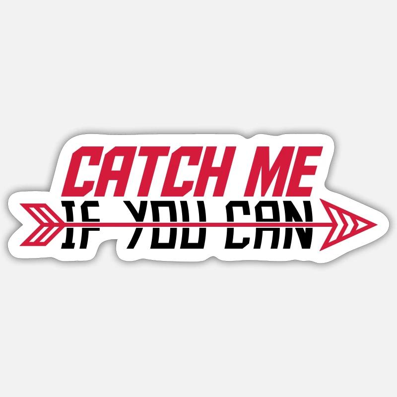 Catch Me If - Sticker taille S (10 x 10 cm) - blanc mat