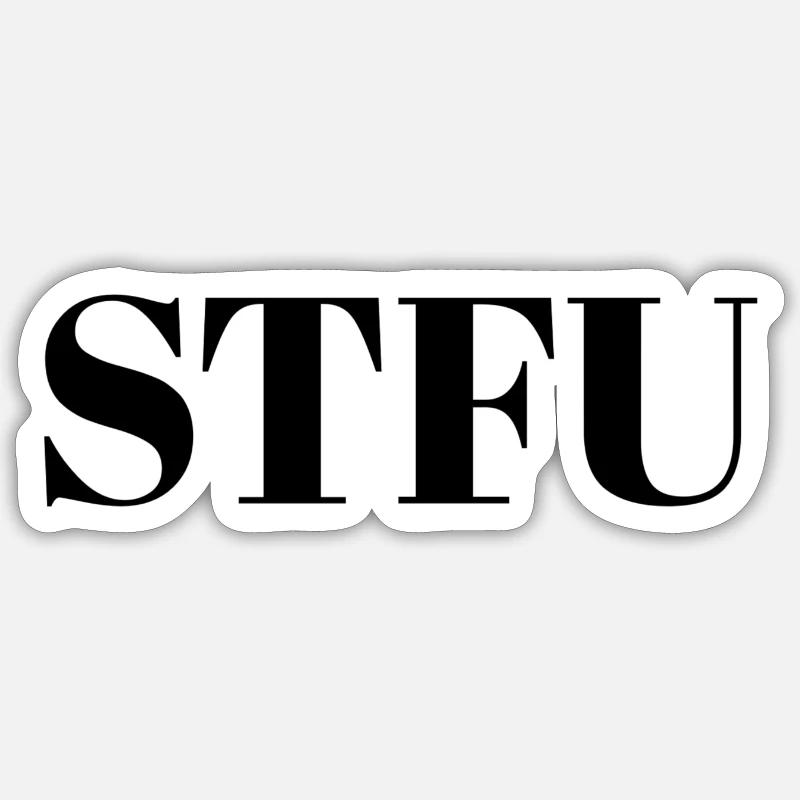 STFU - Sticker taille S (10 x 10 cm) - blanc mat