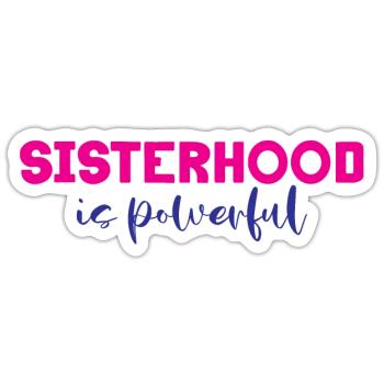Sisterhood is Powerful 11 - Sticker size S (10 x 10 cm) - white matte - Front