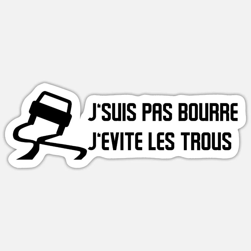 J'suis pas bourré - Sticker taille S (10 x 10 cm) - blanc mat