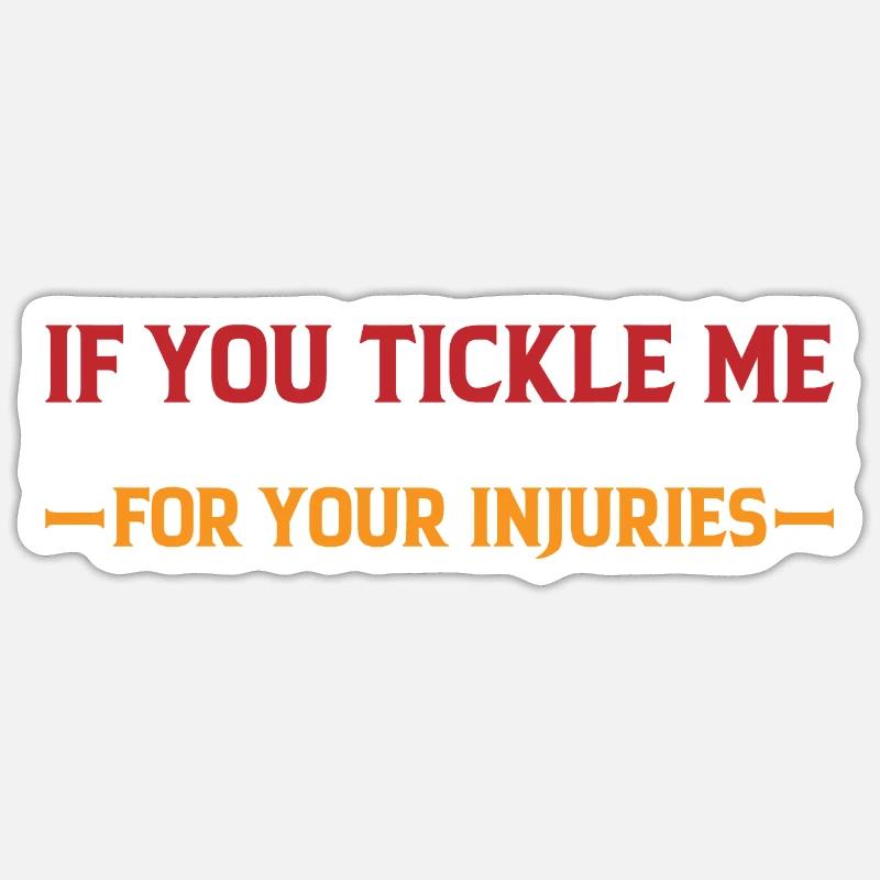 Si vous me chatouillez, je ne suis pas responsable des blessures4 Sticker taille S (10 x 10 cm)