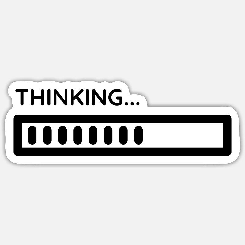 Thinking... Sticker Größe S (10 x 10 cm)