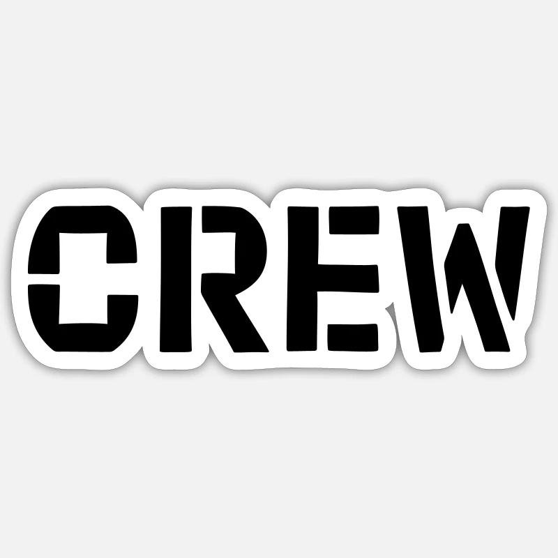 Crew - Team - Gift Idea Sticker size S (10 x 10 cm)