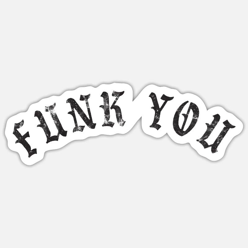 Funk You - Sticker size S (10 x 10 cm) - white matte