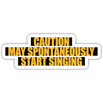 may spontaneously start singing - Sticker size S (10 x 10 cm) - white matte - Front
