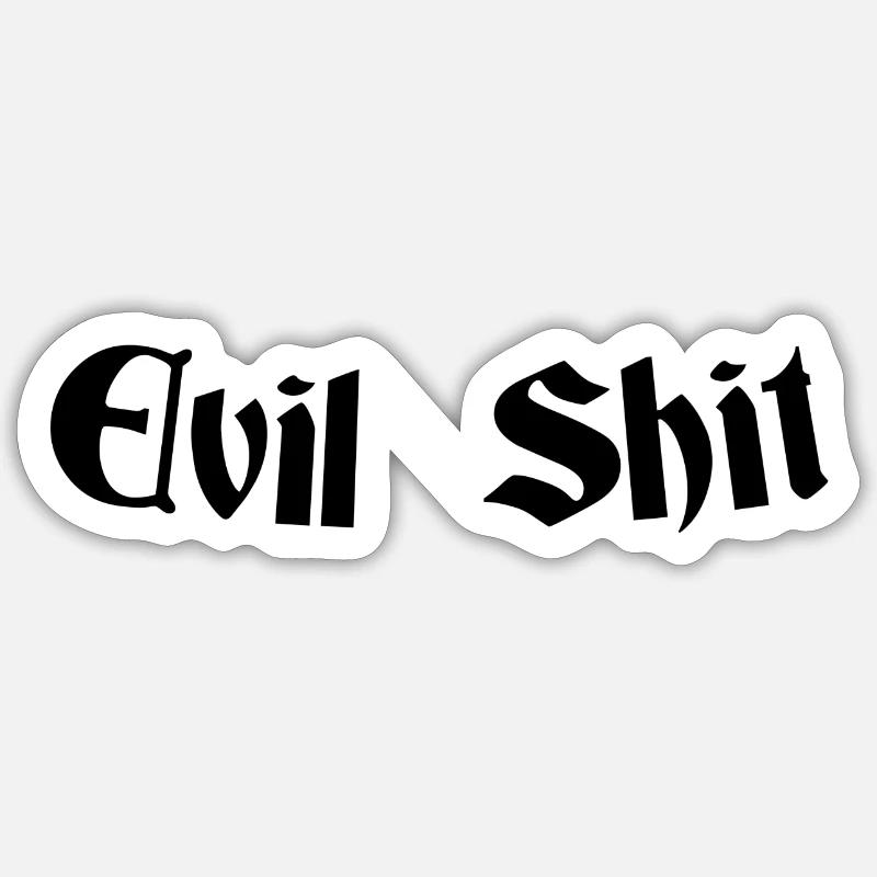 Evil shit - Sticker size S (10 x 10 cm) - white matte