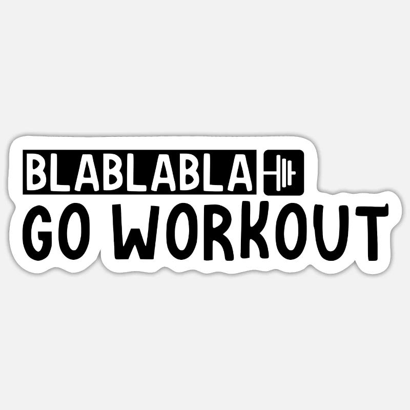 Blablabla Go Workout 3 Sticker Größe S (10 x 10 cm)