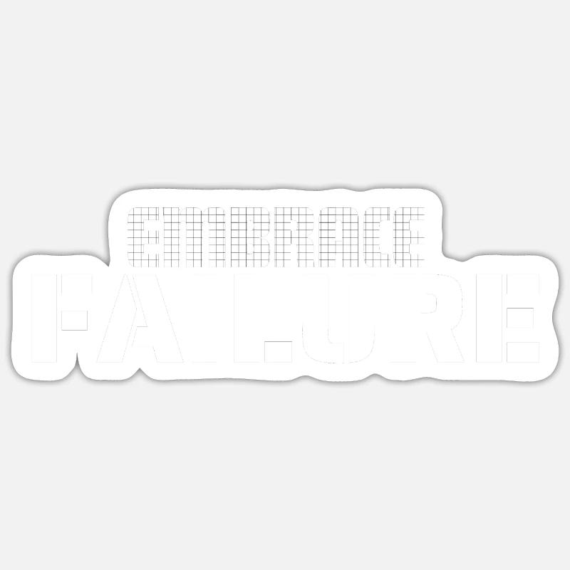 AKZEPTIEREN SIE DAS SCHEITERN Sticker Größe S (10 x 10 cm)