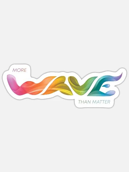 Mehr Welle als Materie - Sticker Größe S (10 x 10 cm) - Mattweiß