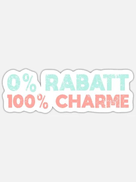 0% Rabatt, 100% Charme - Sticker Größe S (10 x 10 cm) - Mattweiß