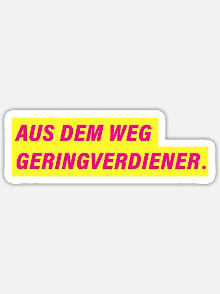 Aus dem Weg Geringverdiener. | FDP Design - Sticker Größe S (10 x 10 cm) - Mattweiß
