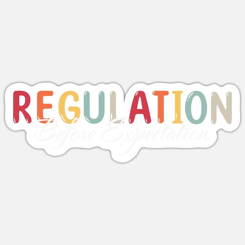 Regulation before expectation - Sticker Größe S (10 x 10 cm) - Mattweiß