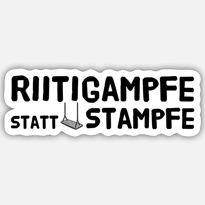 Riitigampfe statt stampfe Sticker Größe S (10 x 10 cm)