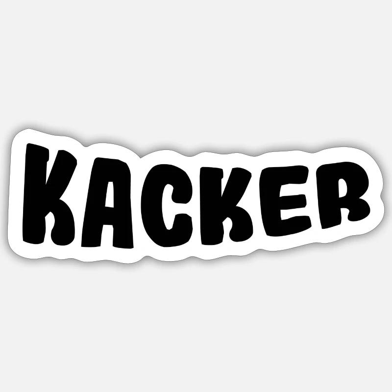 Kacker - Sticker Größe S (10 x 10 cm) - Mattweiß