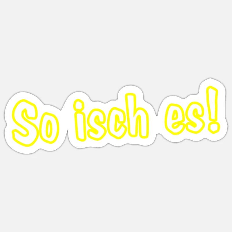 That's how it is! Sticker size S (10 x 10 cm)