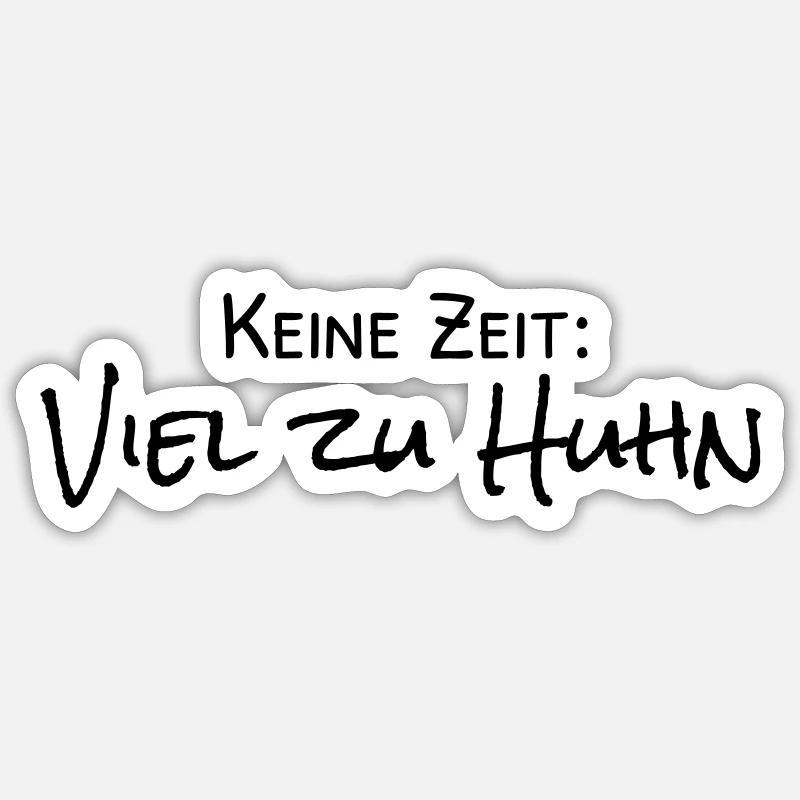 Viel zu Huhn - Sticker Größe S (10 x 10 cm) - Mattweiß