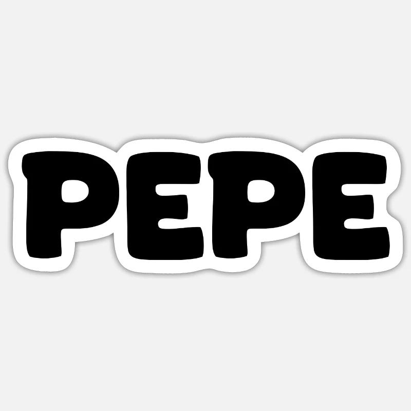Name - Pepe Sticker size S (10 x 10 cm)