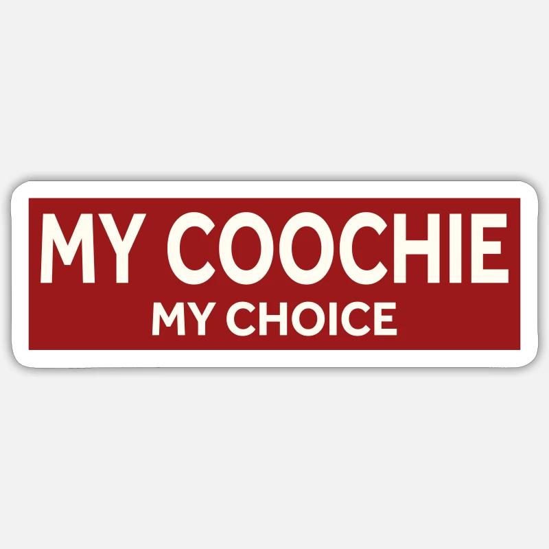 MY COOCHIE - MY CHOICE - Sticker Größe S (10 x 10 cm) - Mattweiß