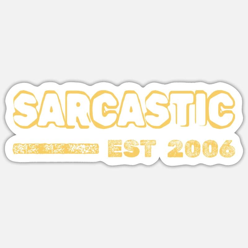 Sarcastic 2006 - Sticker Größe S (10 x 10 cm) - Mattweiß