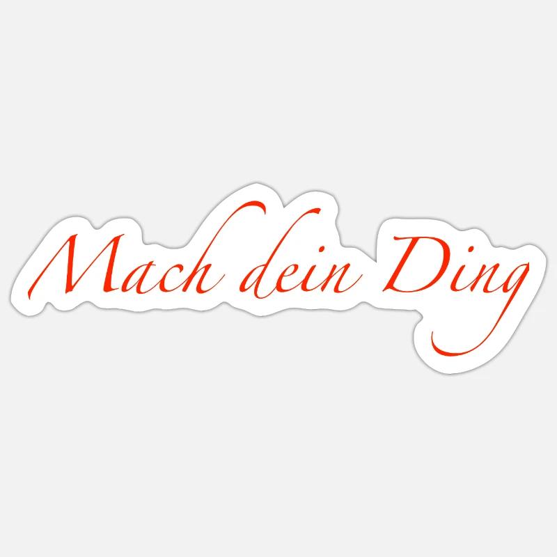 mach dein Ding - Sticker Größe S (10 x 10 cm) - Mattweiß