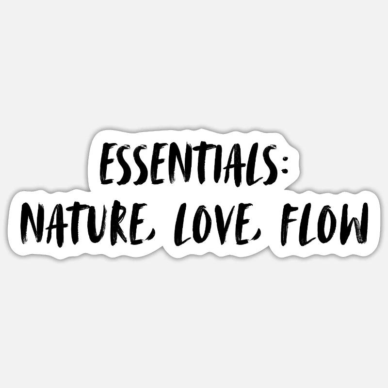 Essentials: nature, love, flow. - Sticker size S (10 x 10 cm) - white matte