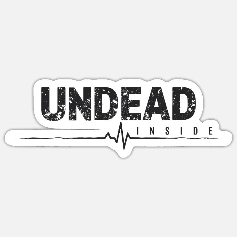 Undead Inside Zombie Spruch Sticker Größe S (10 x 10 cm)