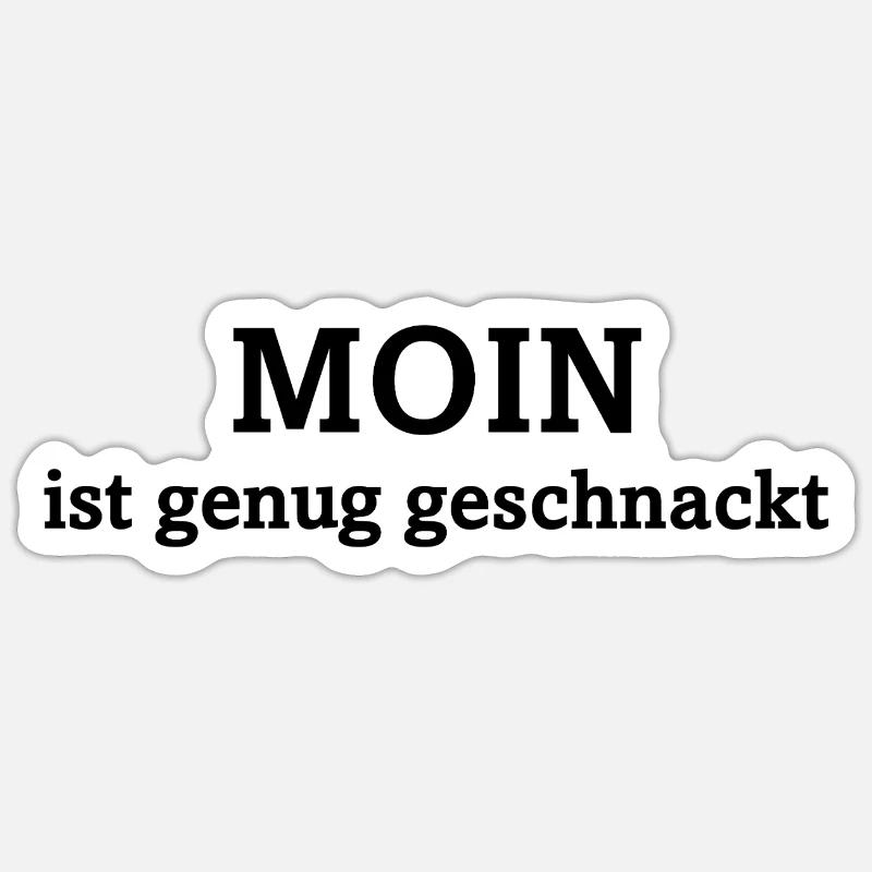 MOIN has chatted enough Sticker size S (10 x 10 cm)