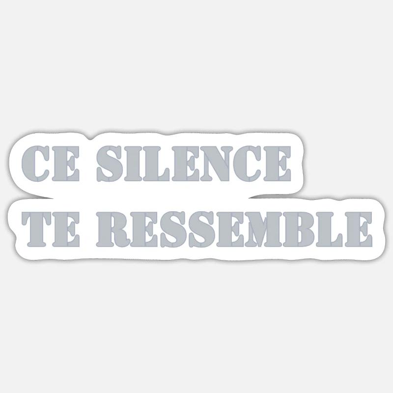 THIS SILENCE IS LIKE YOU - Sticker size S (10 x 10 cm) - white matte
