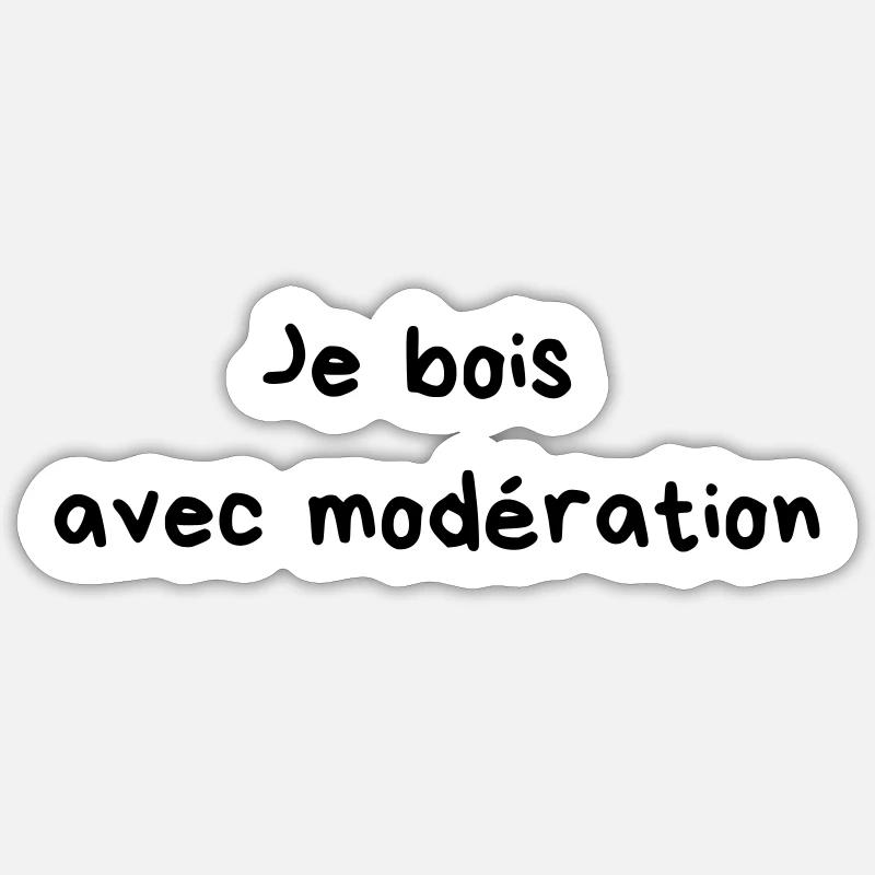 I drink in moderation - Sticker size S (10 x 10 cm) - white matte
