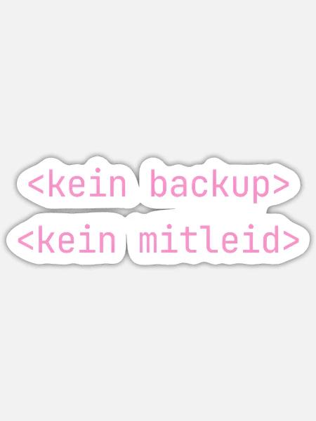 Kein Backup Kein Mitleid IT-Berater Admin - Sticker Größe S (10 x 10 cm) - Mattweiß