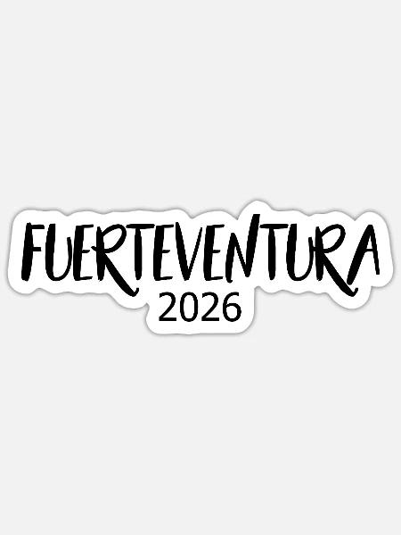 Fuerteventura_2026 - Sticker Größe S (10 x 10 cm) - Mattweiß