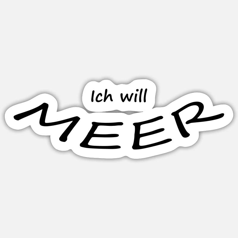ICH WILL MEER Sticker Größe S (10 x 10 cm)