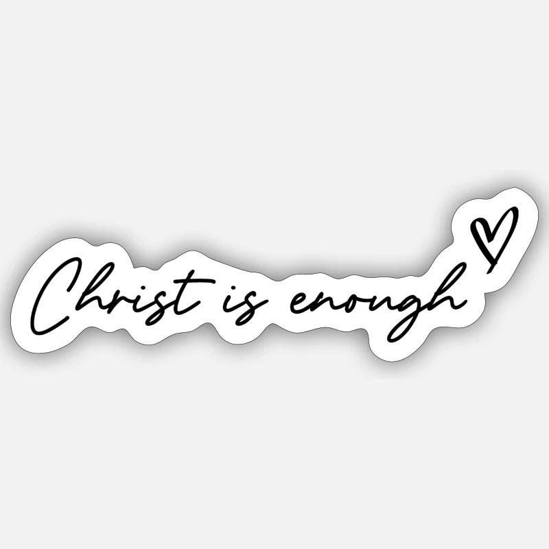 Christ is enough - Sticker taille S (10 x 10 cm) - blanc mat