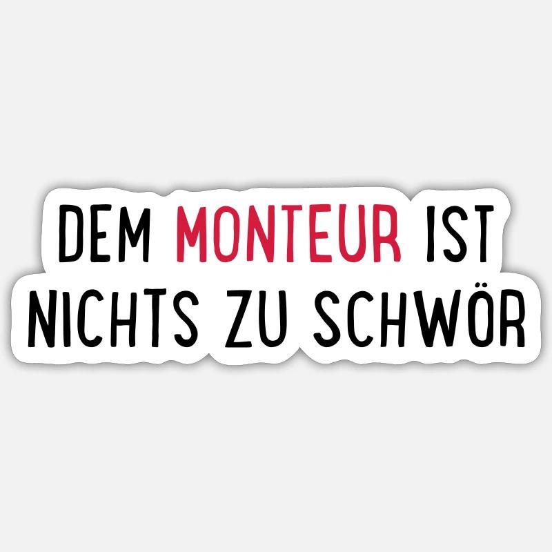 monteur - Sticker Größe S (10 x 10 cm) - Mattweiß