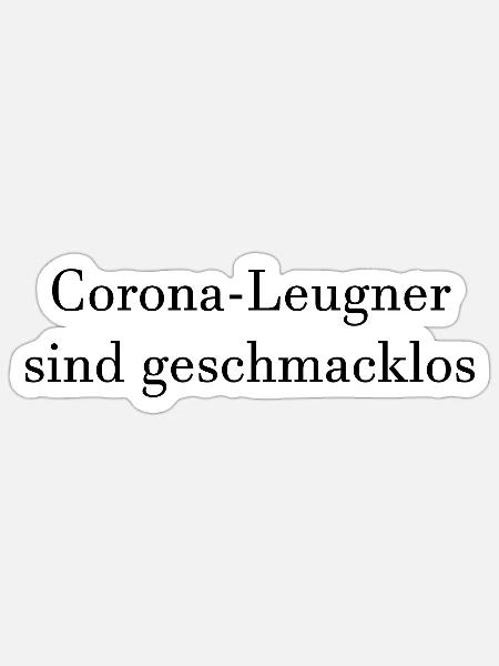 Corona-Leugner (früher oder später) - Sticker Größe S (10 x 10 cm) - Mattweiß