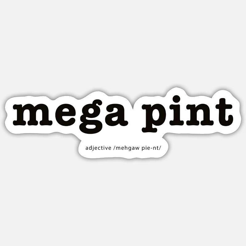 Mega Pint Sticker Größe S (10 x 10 cm)
