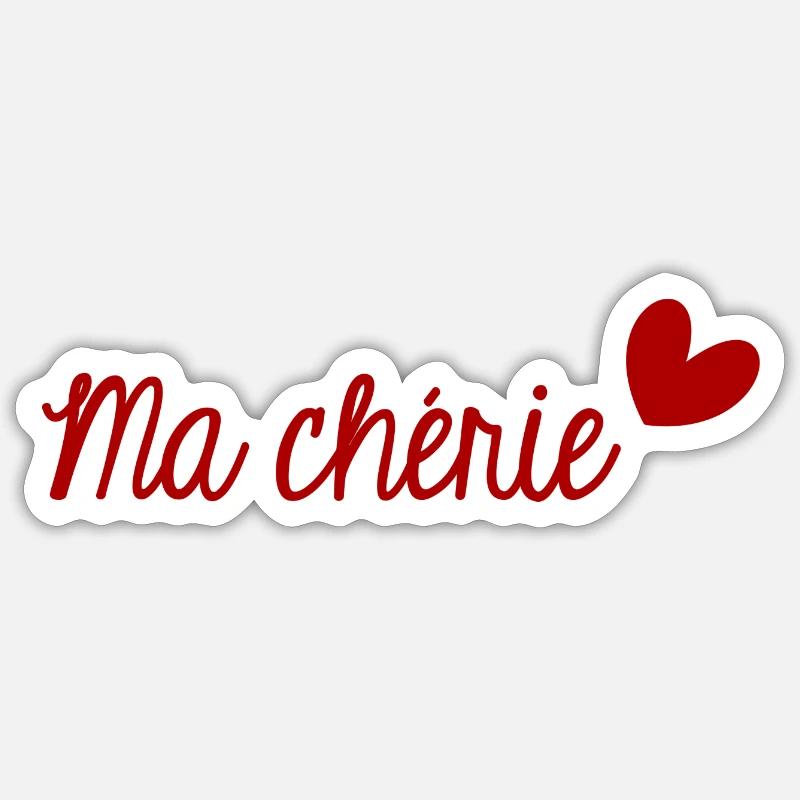 MA CHERIE. MON CHERI. SAINT VALENTIN. EVJF - Sticker taille S (10 x 10 cm) - blanc mat