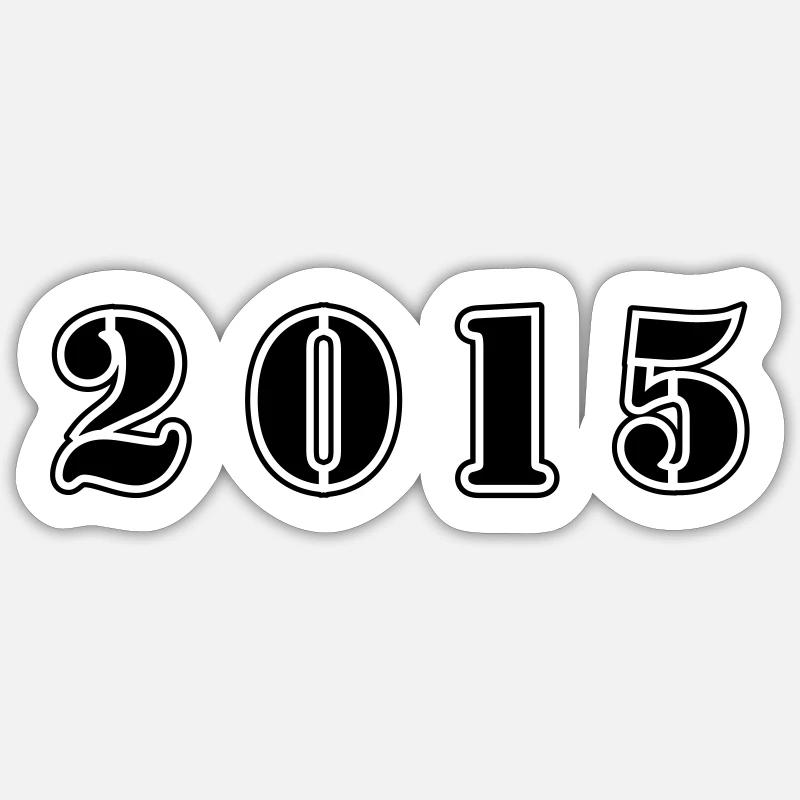 2015 year birthday - Sticker size S (10 x 10 cm) - white matte