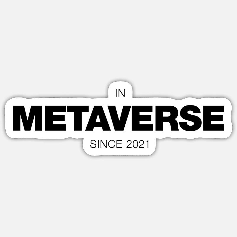 Metaverse Since 2021 (nero) Adesivo