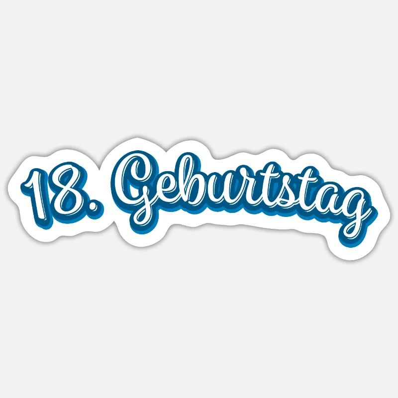 18. Geburtstag Geburtstagsgeschenk Geschenkidee Sticker Größe S (10 x 10 cm)
