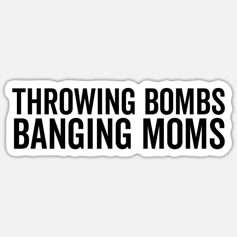 Throwing Bombs Banging Bombs - Sticker size S (10 x 10 cm) - white matte