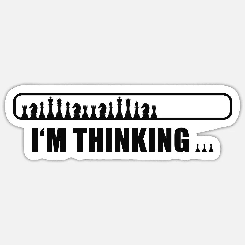 Chess - I'm thinking - Sticker size S (10 x 10 cm) - white matte