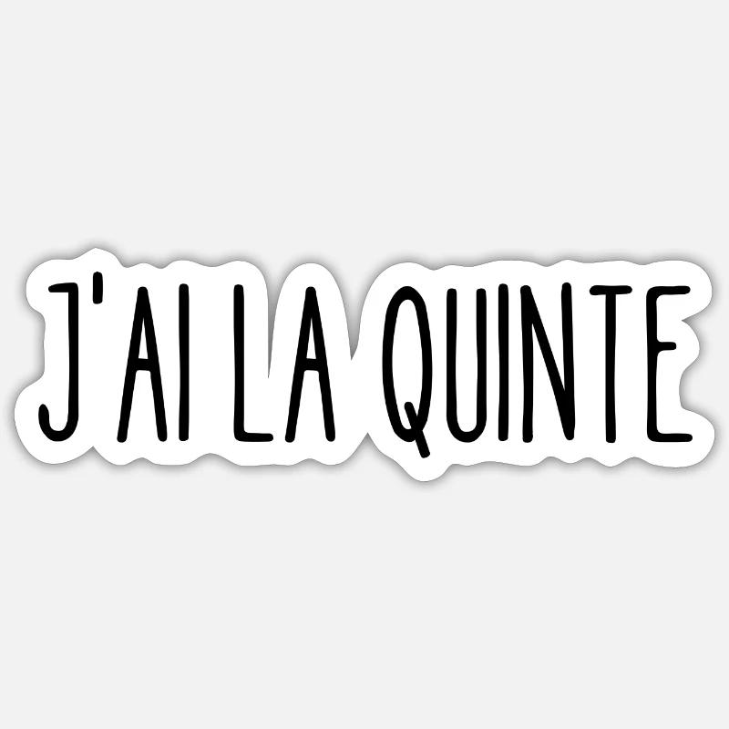 j'ai la quinte - Sticker taille S (10 x 10 cm) - blanc mat