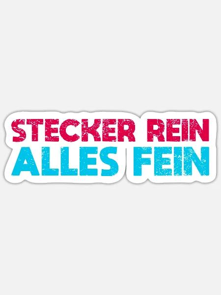 Stecker Rein, Alles Fein - Sticker Größe S (10 x 10 cm) - Mattweiß