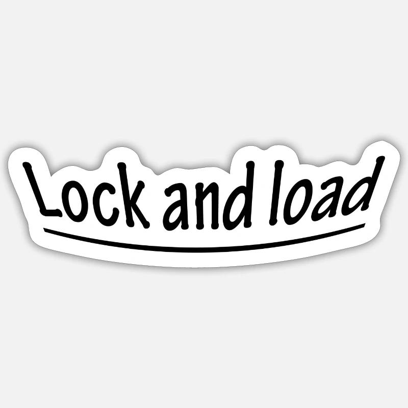 Lock and load Sticker size S (10 x 10 cm)