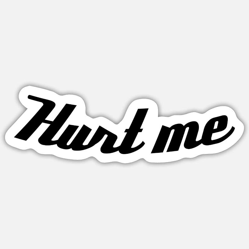 Fais-moi mal - Sticker taille S (10 x 10 cm) - blanc mat