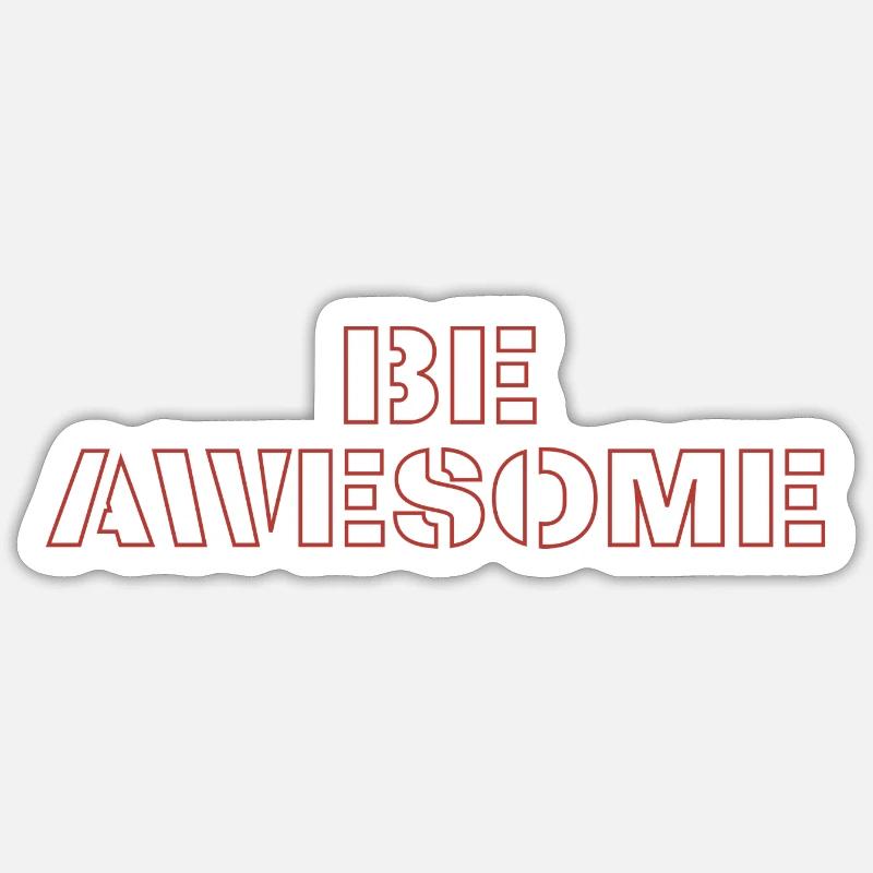 be awesome - Sticker size S (10 x 10 cm) - white matte