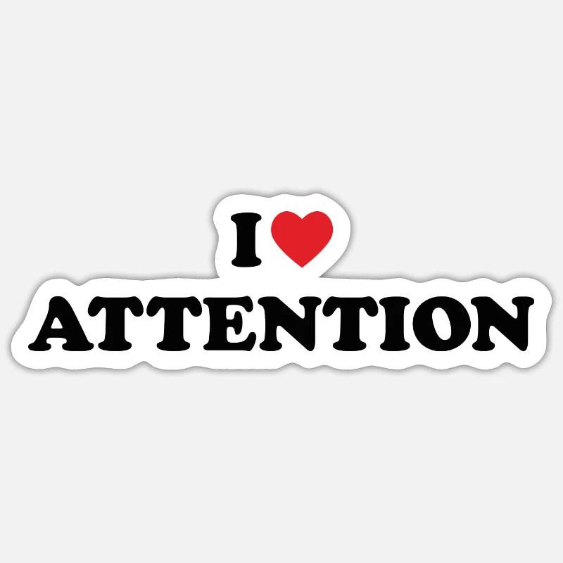 « J’aime l’attention » // designs tendance - Sticker taille S (10 x 10 cm) - blanc mat