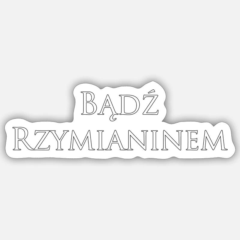 Sei römisch - Sticker Größe S (10 x 10 cm) - Mattweiß